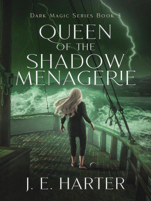 Title details for Queen of the Shadow Menagerie by J. E. Harter - Available